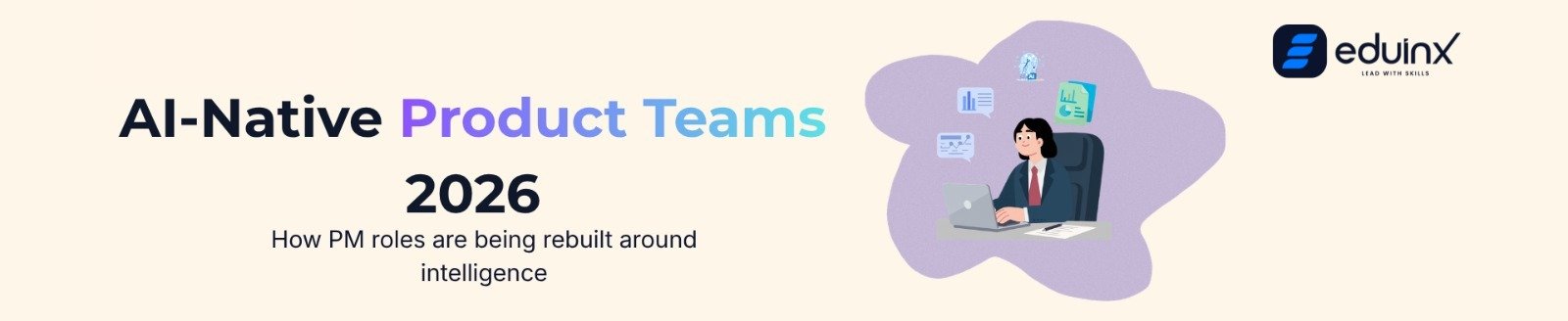 AI-Native Product Teams 2026