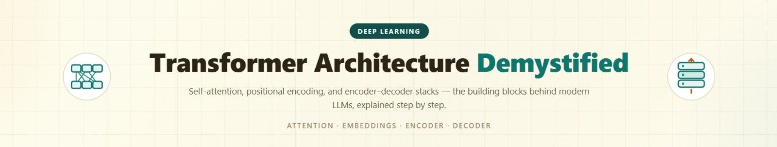 Transformer Architecture Demystified